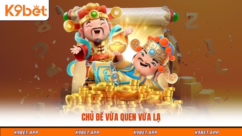chu-de-vua-quen-vua-la